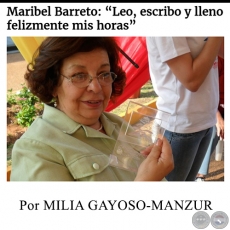 MARIBEL BARRETO: “LEO, ESCRIBO Y LLENO FELIZMENTE MIS HORAS” - Por MILIA GAYOSO-MANZUR - Domingo, 3 de Setiembre de 2017 